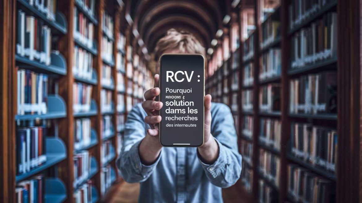RCV : pourquoi cette solution revient dans les recherches des internautes